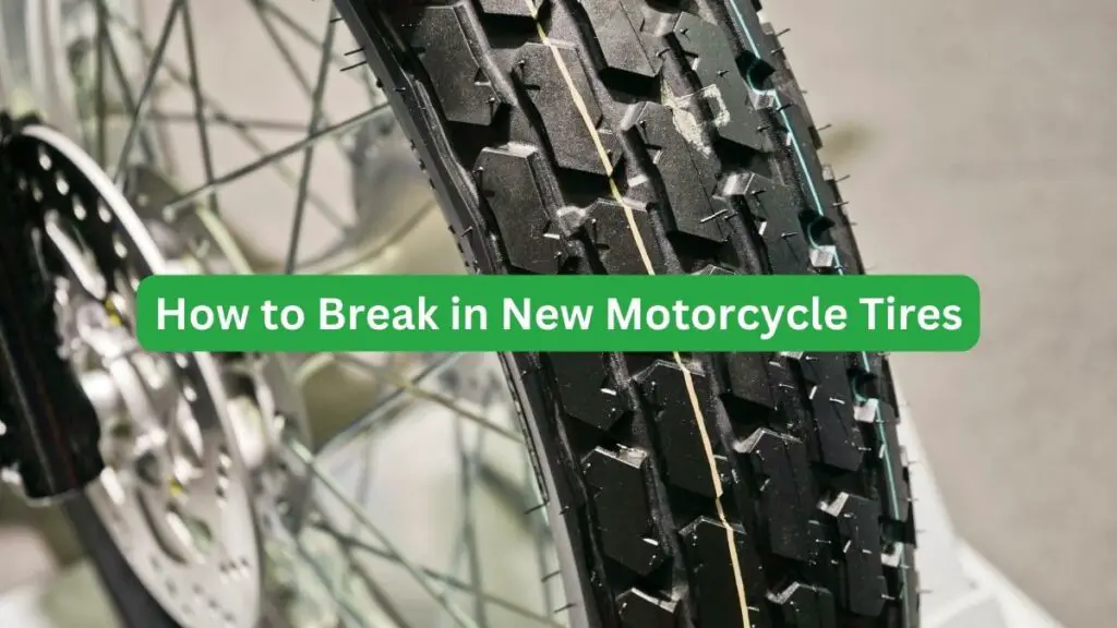 How to Break in New Motorcycle Tires Whirling Wheelz