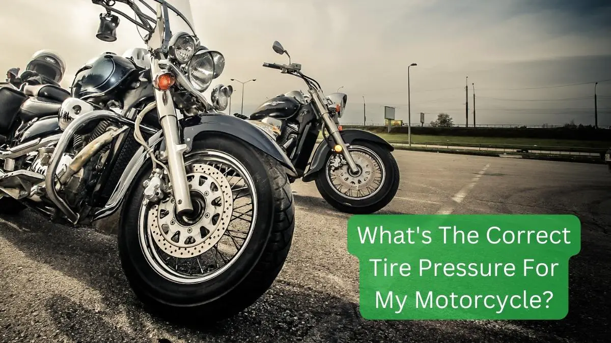 What's The Correct Tire Pressure For My Motorcycle