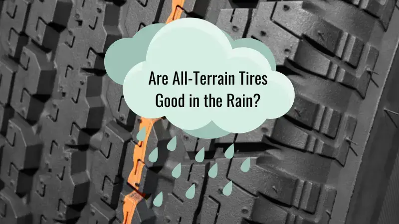 Are All-Terrain Tires Good in the Rain?