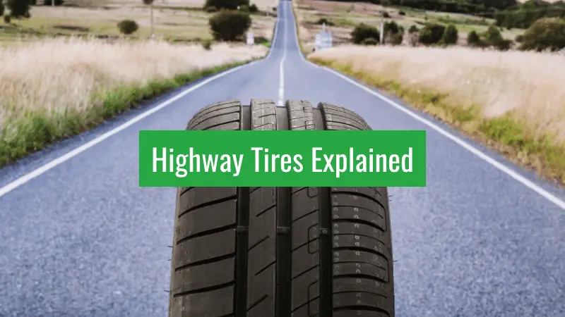 Highway Tires Explained