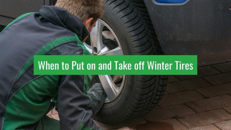 When to Put on and Take off Winter Tires